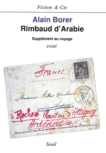 Rimbaud d'Arabie. Supplément au voyage: Supplément au voyage, essai